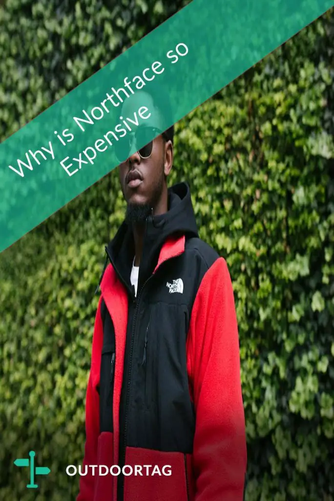 Why is Northface so Expensive – 4 