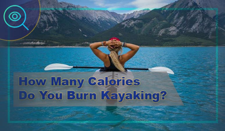 How-Many-Calories-Do-You-Burn-Kayaking