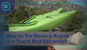 How-to-Tie-Down-a-Kayak-in-a-Truck-Bed