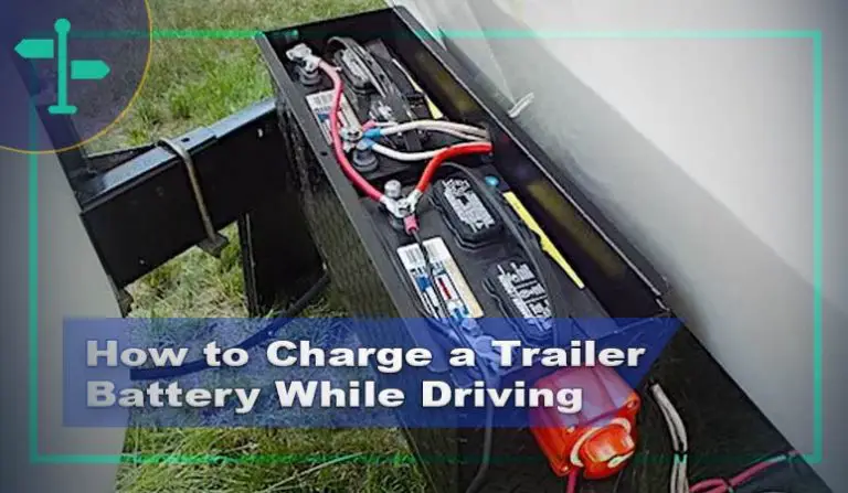 does my travel trailer battery charge while driving