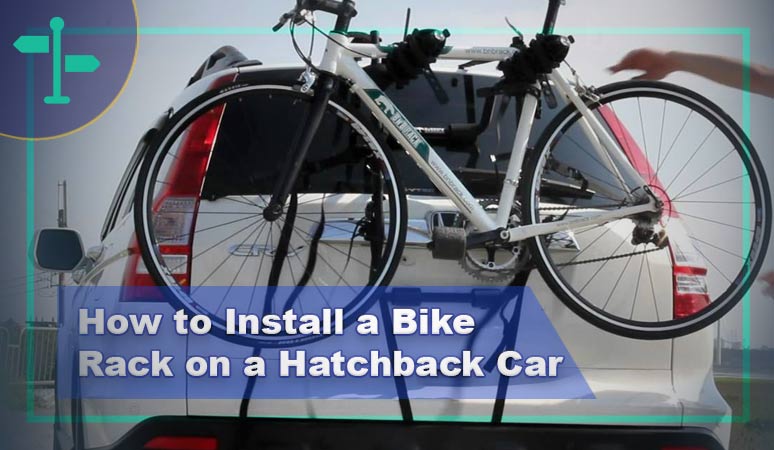 How to Install a Bike Rack on a Hatchback Car