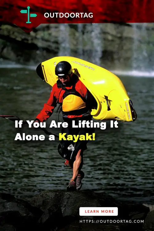 If You Are Lifting It Alone a Kayak