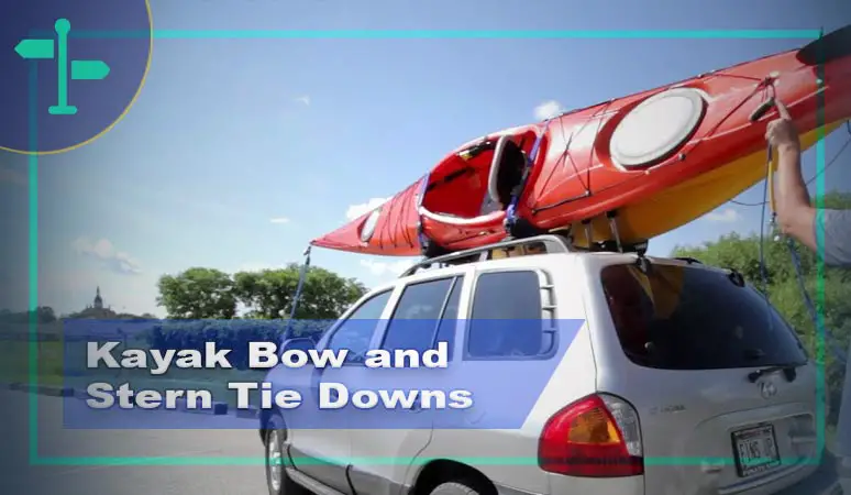 Kayak Bow and Stern Tie Downs