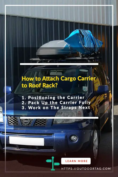 steps of the How to Attach Cargo Carrier to Roof Rack