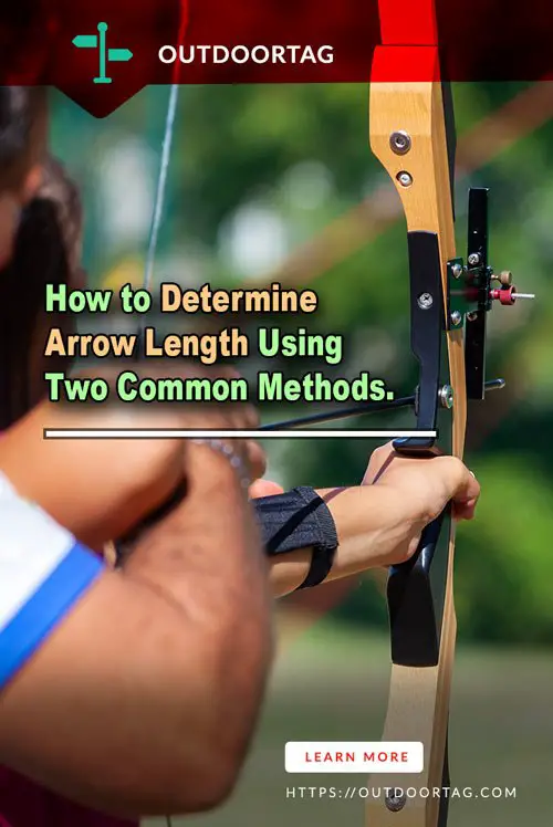 How to Determine Arrow Length for Beginners & Experts? OutdoorTag