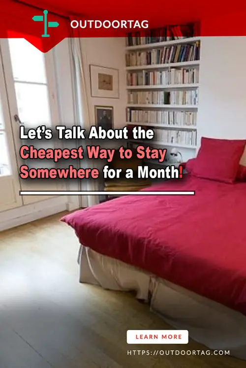 Talk About the Cheapest Way to Stay Somewhere for a Month