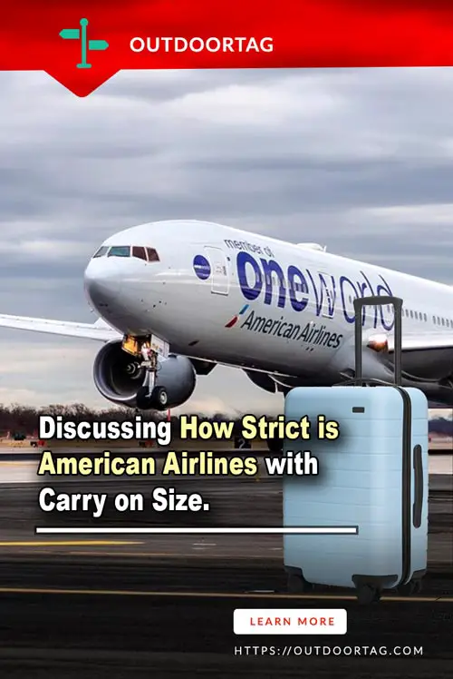 Discussing How Strict is American Airlines with Carry on Size.