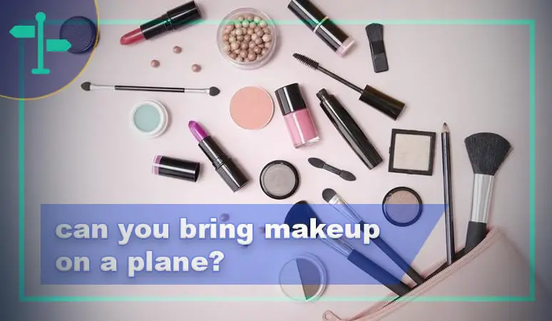 Can You Bring Makeup on a Plane & Exactly Which One