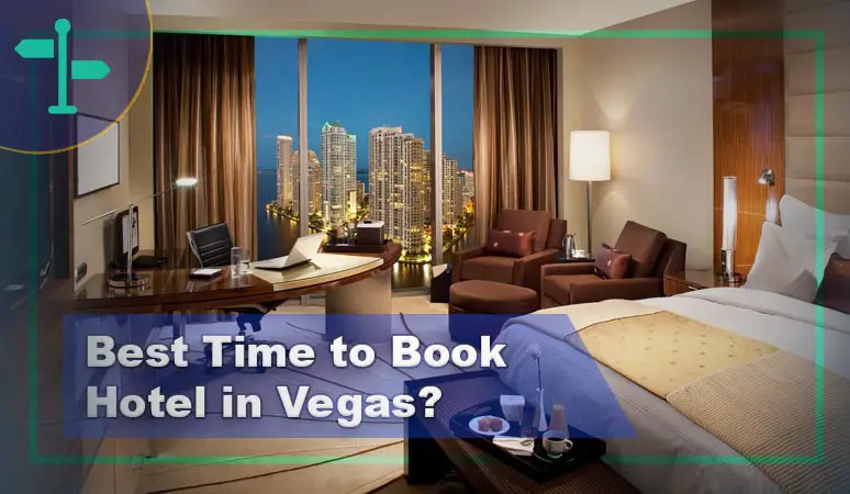 Best Time to Book Hotel in Vegas