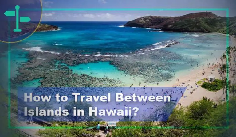 How to Travel Between Islands in Hawaii?