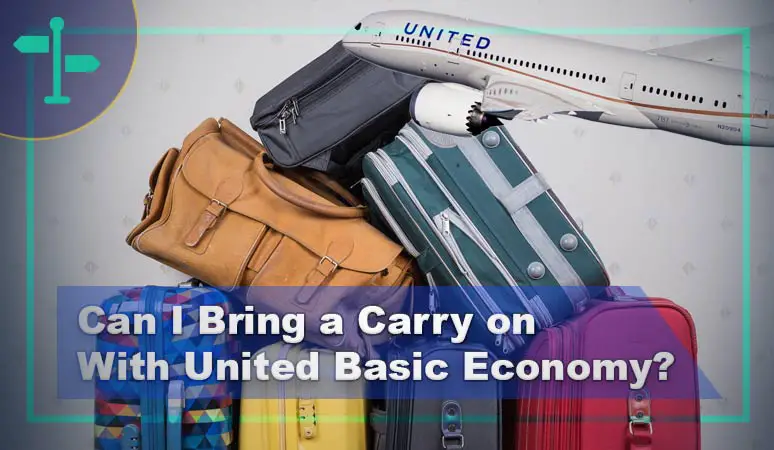 Can I Bring a Carry on With United Basic Economy