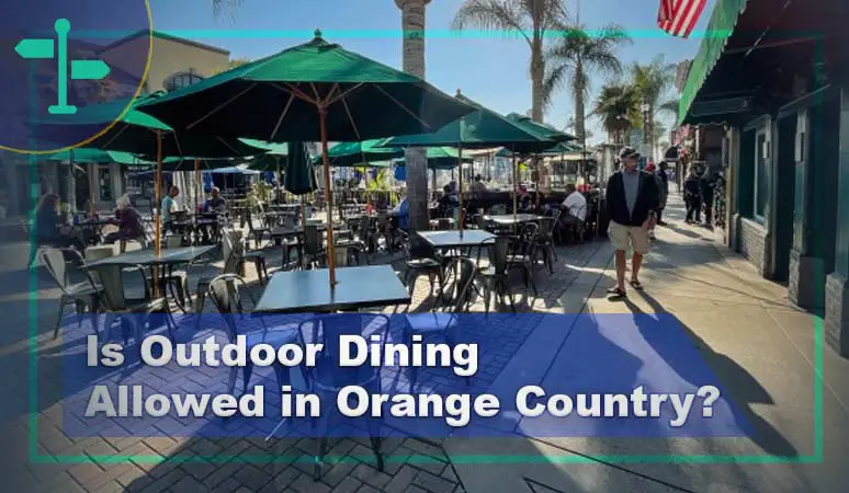 Is Outdoor Dining Allowed in Orange Country?