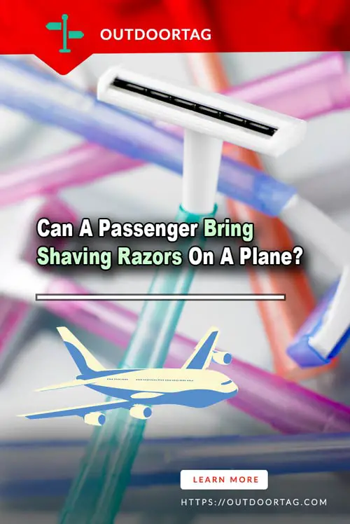 Can A Passenger Bring Shaving Razors On A Plane?