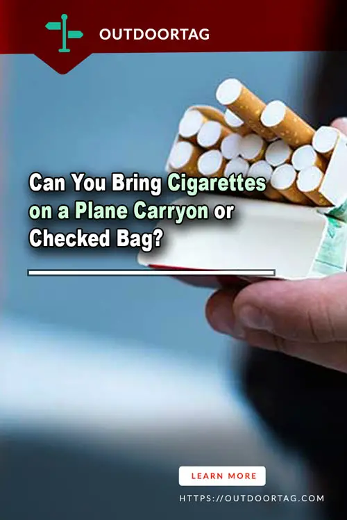 Can You Bring Cigarettes on a Plane Carryon or Checked Bag