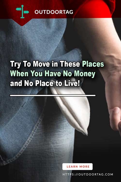 Try To Move in These Places When You Have No Money and No Place to Live