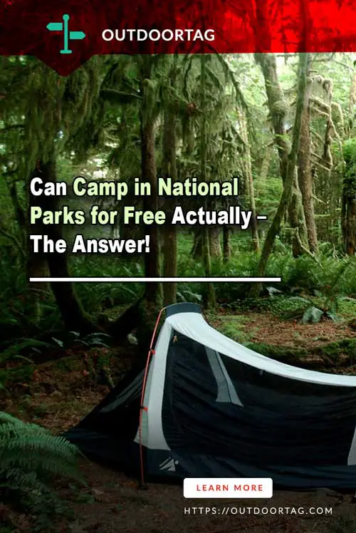 Can You Camp in National Parks for Free Actually – The Answer
