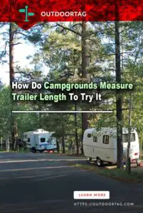 How Do Campgrounds Measure Trailer Length To Try It