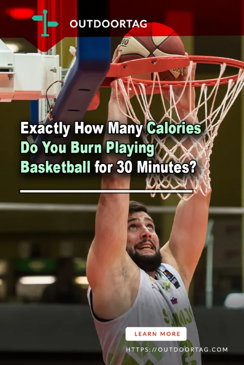 Exactly How Many Calories Do You Burn Playing Basketball for 30 Minutes 1